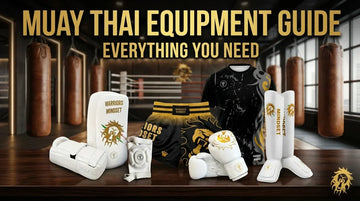 Complete Muay Thai equipment guide UK - Warriors Mindset